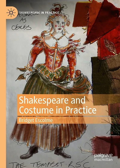 Shakespeare and Costume Practice