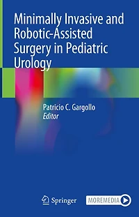 Minimally Invasive and Robotic-Assisted Surgery in Pediatric Urology