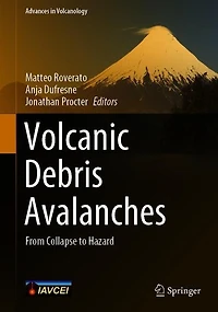Volcanic Debris Avalanches: From Collapse to Hazard