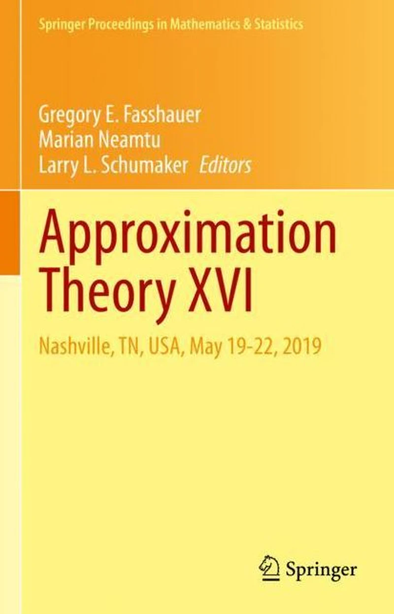 Approximation Theory XVI: Nashville, TN, USA, May 19-22, 2019