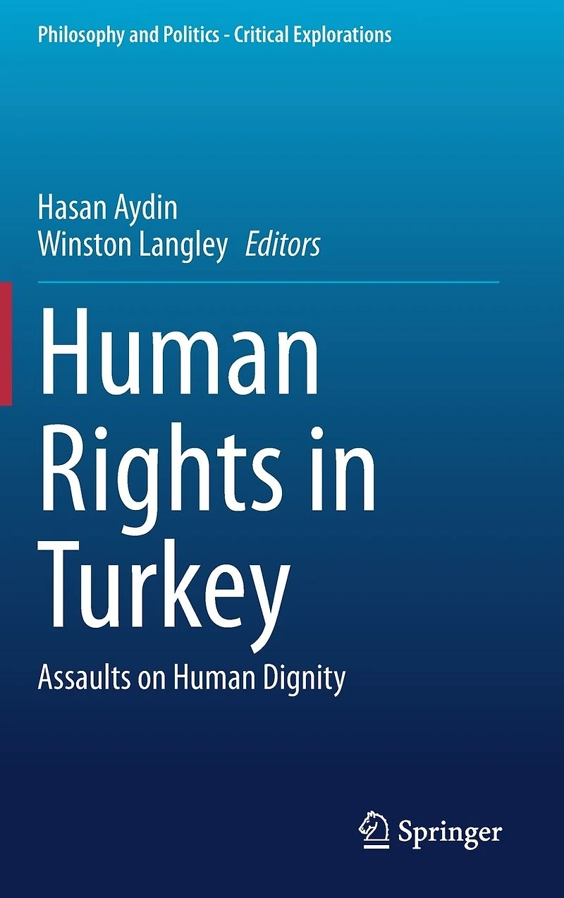Human Rights Turkey: Assaults on Dignity
