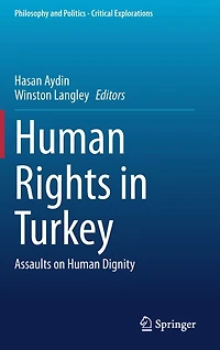 Human Rights Turkey: Assaults on Dignity