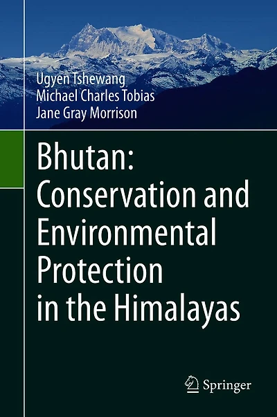 Bhutan: Conservation and Environmental Protection the Himalayas