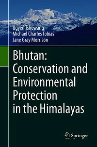 Bhutan: Conservation and Environmental Protection the Himalayas
