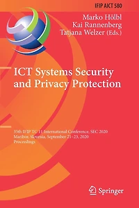 ICT Systems Security and Privacy Protection: 35th IFIP TC 11 International Conference, SEC 2020, Maribor, Slovenia, September 21-23, Proceedings
