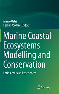 Marine Coastal Ecosystems Modelling and Conservation: Latin American Experiences