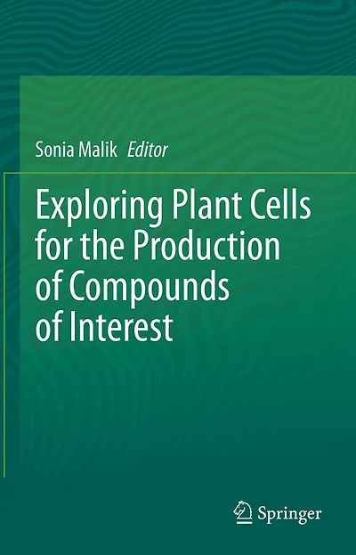 Exploring Plant Cells for the Production of Compounds Interest