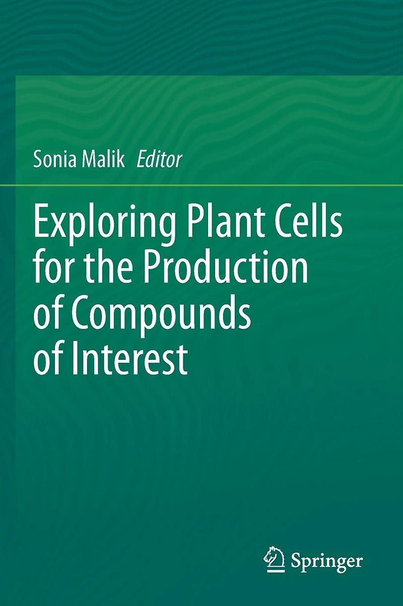 Exploring Plant Cells for the Production of Compounds Interest