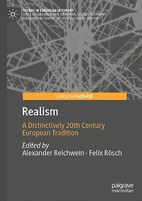 Realism: A Distinctively 20th Century European Tradition