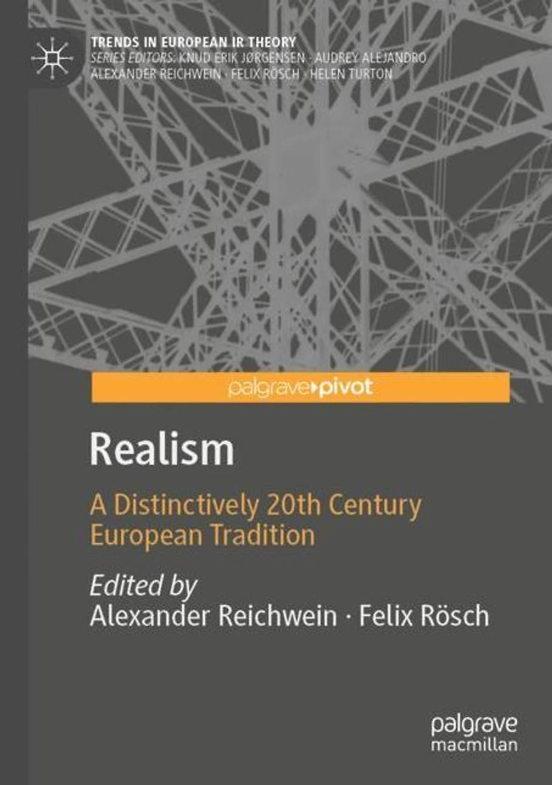 Realism: A Distinctively 20th Century European Tradition