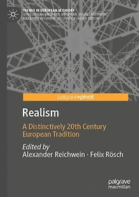 Realism: A Distinctively 20th Century European Tradition