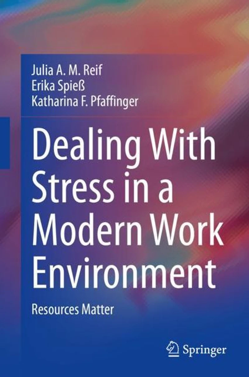 Dealing With Stress a Modern Work Environment: Resources Matter