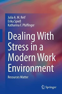 Dealing With Stress a Modern Work Environment: Resources Matter