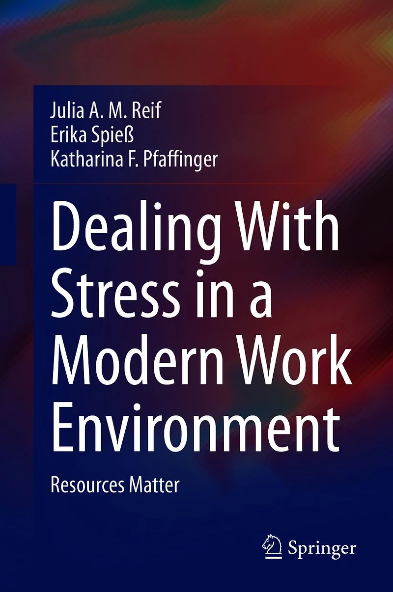 Dealing With Stress a Modern Work Environment: Resources Matter