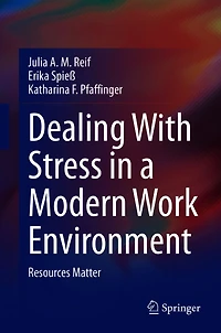 Dealing With Stress a Modern Work Environment: Resources Matter