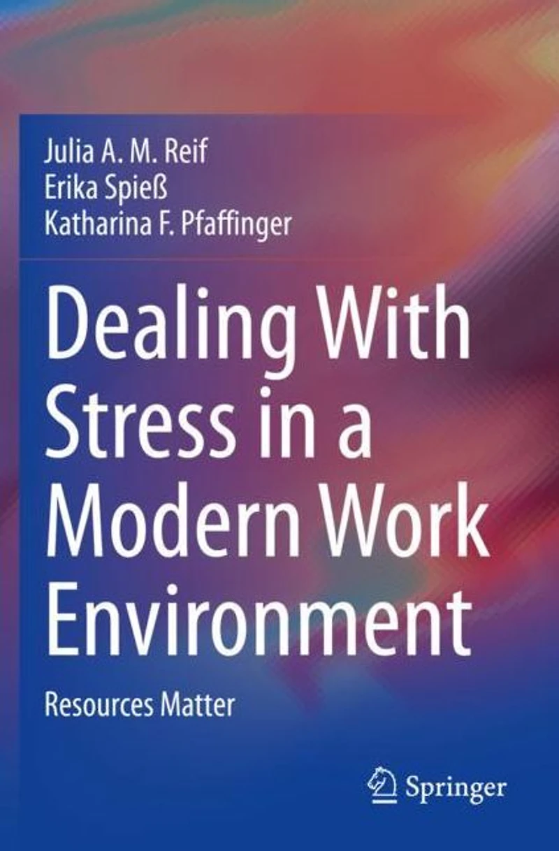 Dealing With Stress a Modern Work Environment: Resources Matter