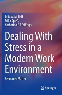 Dealing With Stress a Modern Work Environment: Resources Matter