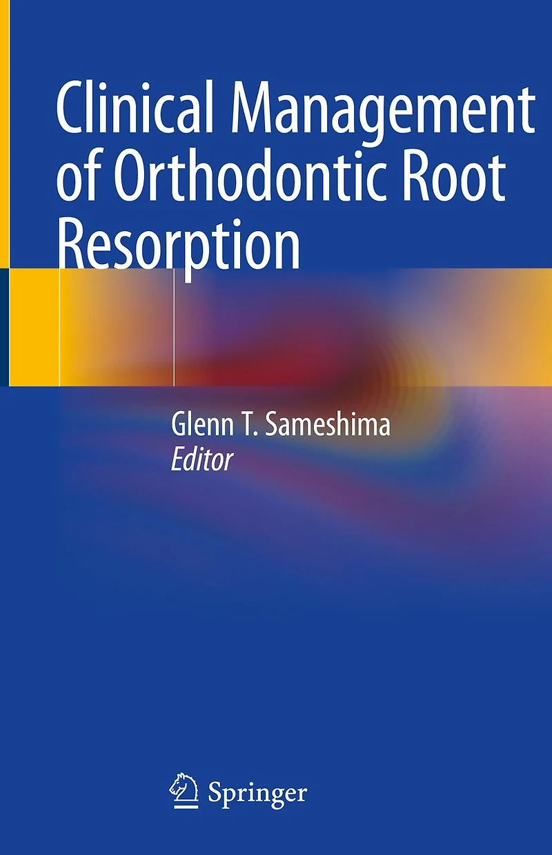 Clinical Management of Orthodontic Root Resorption