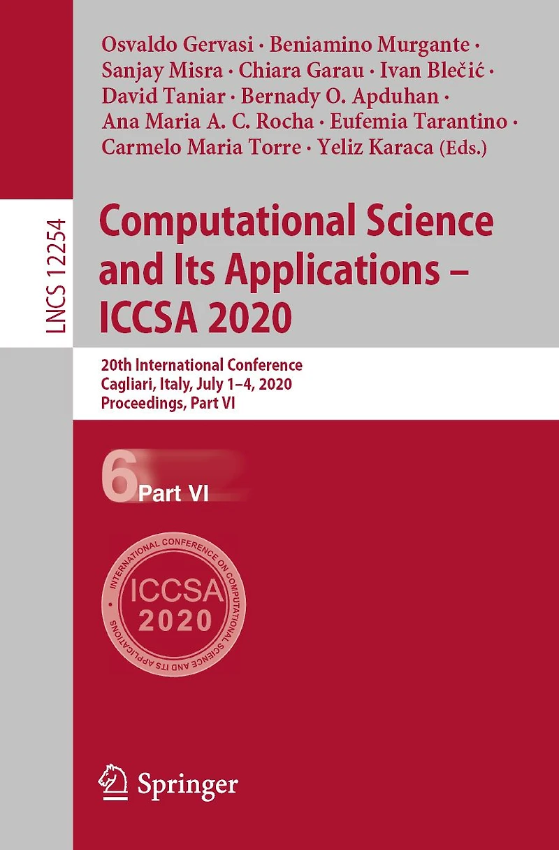 Computational Science and Its Applications - ICCSA 2020: 20th International Conference, Cagliari, Italy, July 1-4, 2020, Proceedings, Part VI