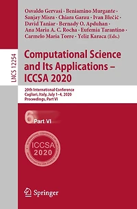 Computational Science and Its Applications - ICCSA 2020: 20th International Conference, Cagliari, Italy, July 1-4, 2020, Proceedings, Part VI