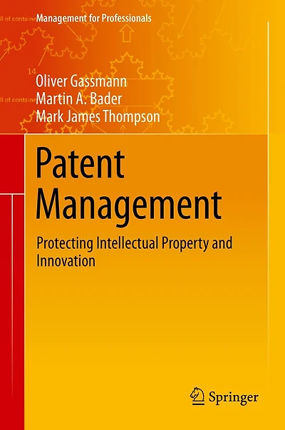 Patent Management: Protecting Intellectual Property and Innovation