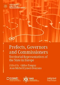 Prefects, Governors and Commissioners: Territorial Representatives of the State Europe