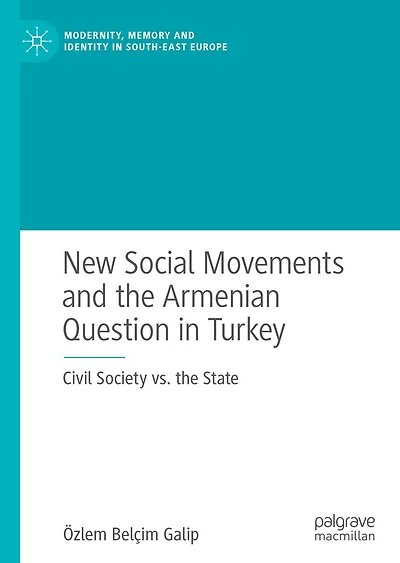 New Social Movements and the Armenian Question Turkey: Civil Society vs. State