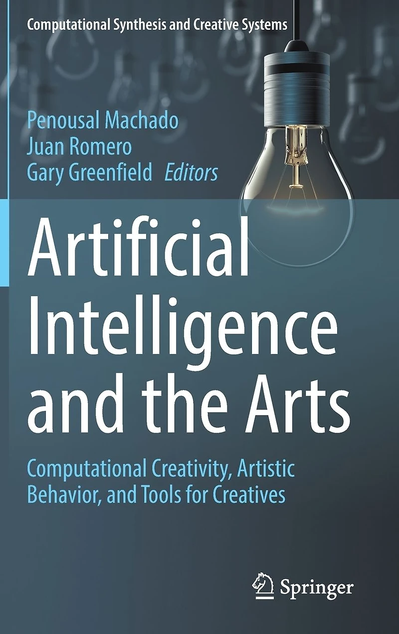 Artificial Intelligence and the Arts: Computational Creativity, Artistic Behavior, Tools for Creatives