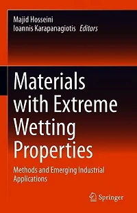 Materials with Extreme Wetting Properties: Methods and Emerging Industrial Applications