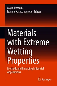 Materials with Extreme Wetting Properties: Methods and Emerging Industrial Applications