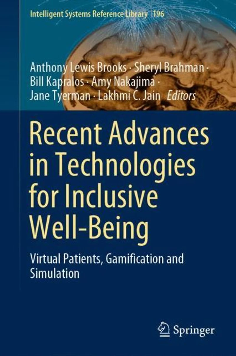 Recent Advances Technologies for Inclusive Well-Being: Virtual Patients, Gamification and Simulation