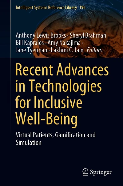 Recent Advances Technologies for Inclusive Well-Being: Virtual Patients, Gamification and Simulation