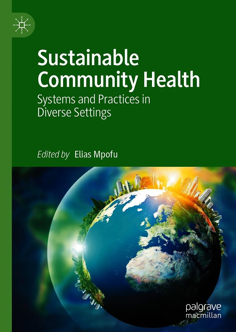 Sustainable Community Health: Systems and Practices Diverse Settings