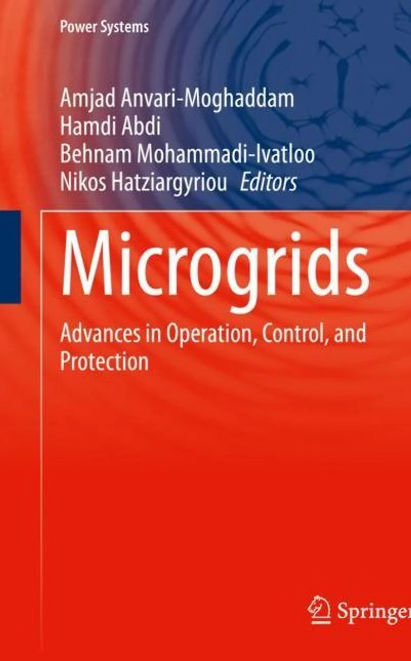 Microgrids: Advances Operation, Control, and Protection