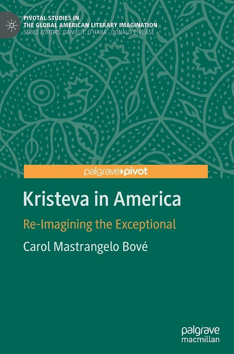 Kristeva America: Re-Imagining the Exceptional