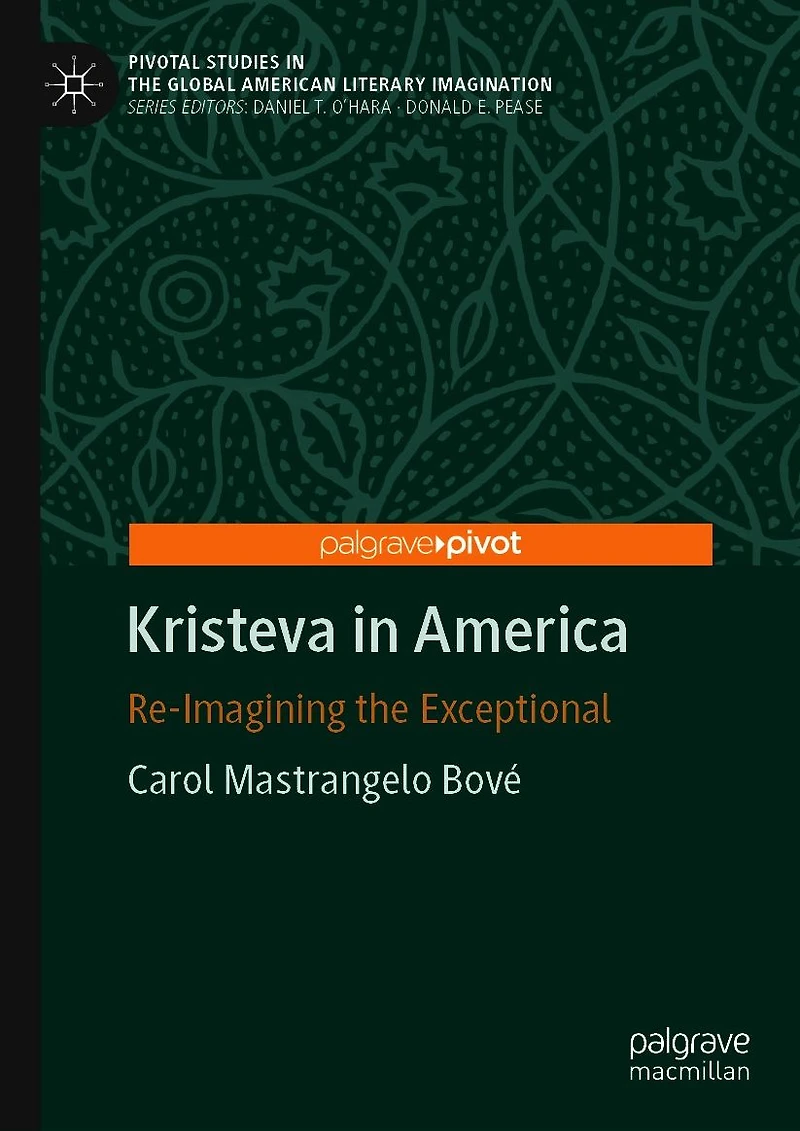 Kristeva America: Re-Imagining the Exceptional
