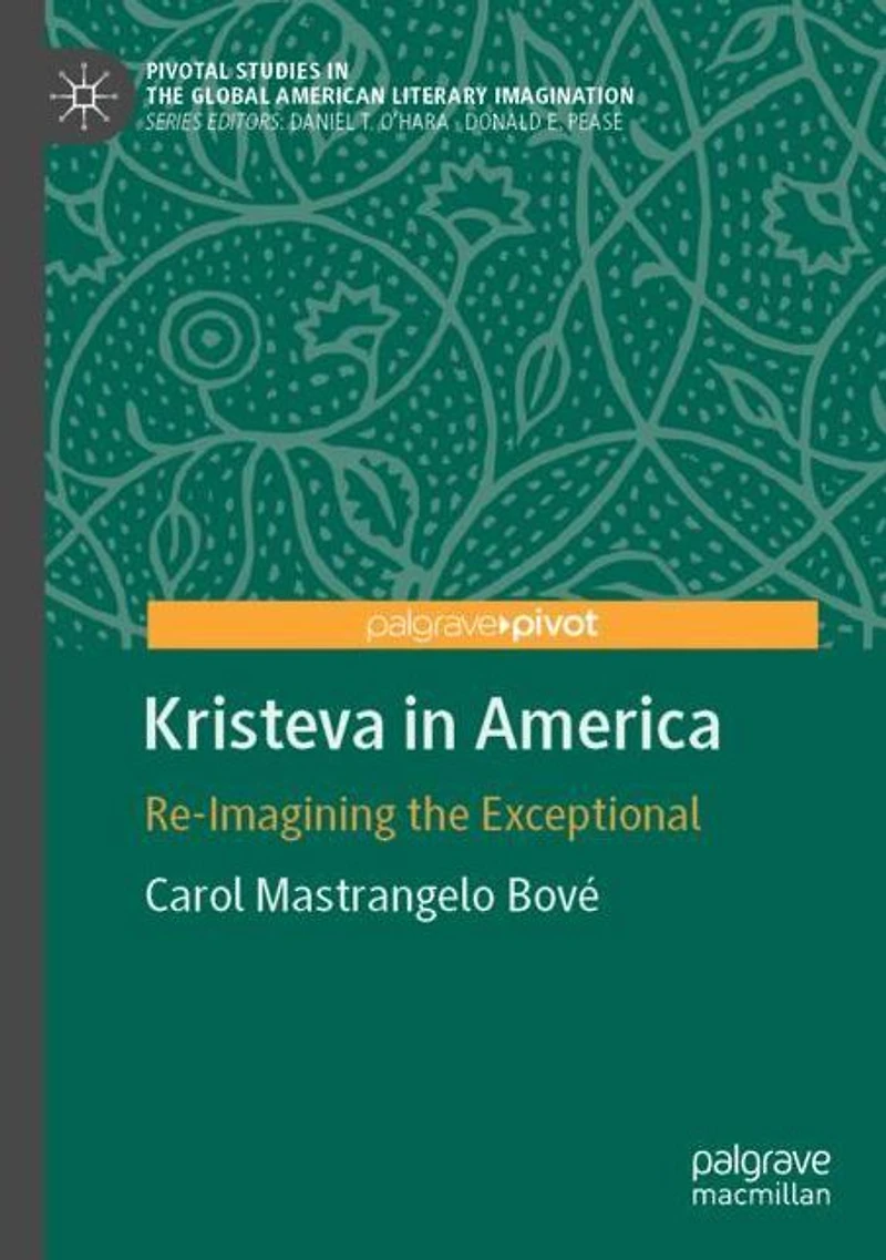 Kristeva America: Re-Imagining the Exceptional