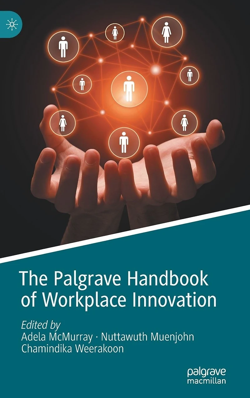 The Palgrave Handbook of Workplace Innovation