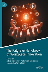 The Palgrave Handbook of Workplace Innovation