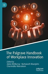 The Palgrave Handbook of Workplace Innovation