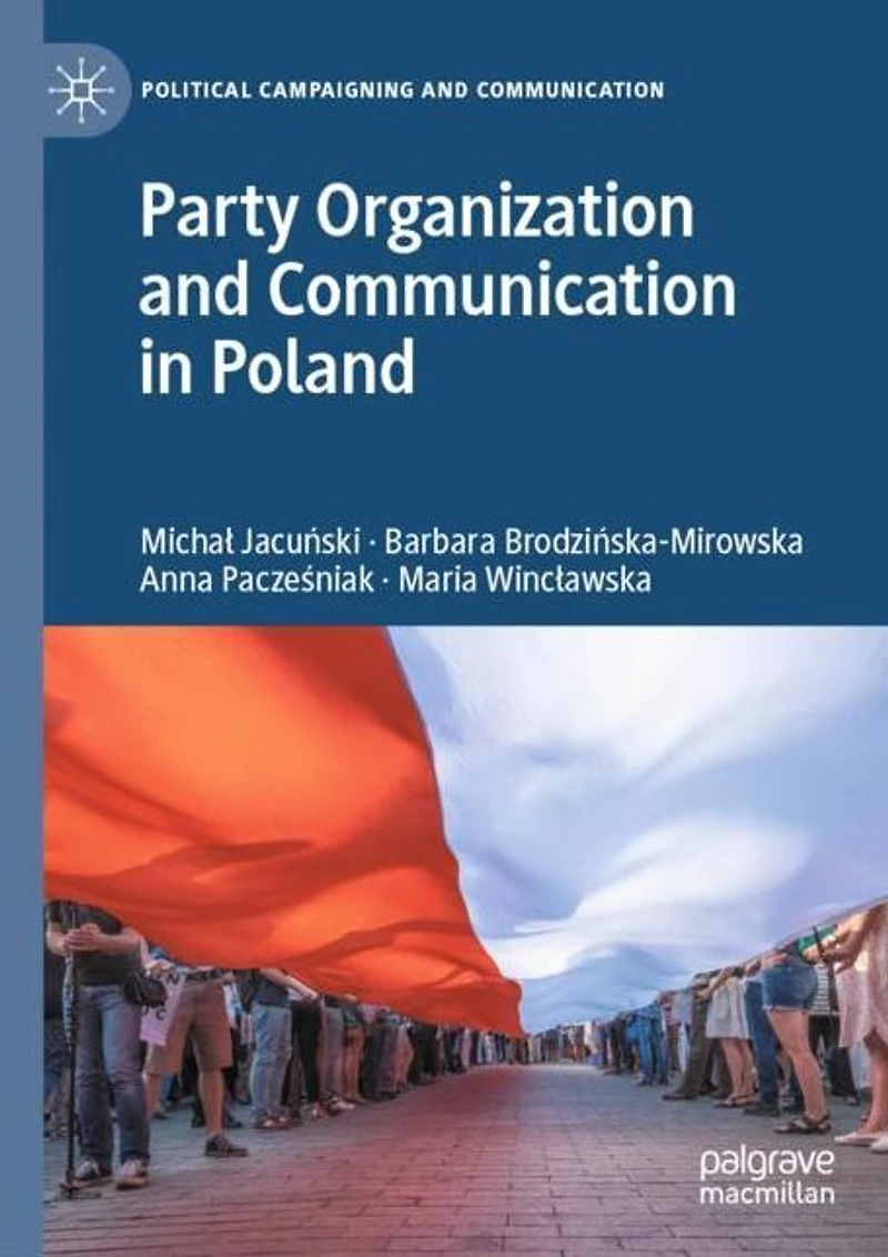 Party Organization and Communication Poland