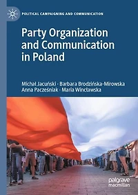 Party Organization and Communication Poland
