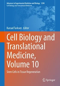 Cell Biology and Translational Medicine, Volume 10: Stem Cells Tissue Regeneration