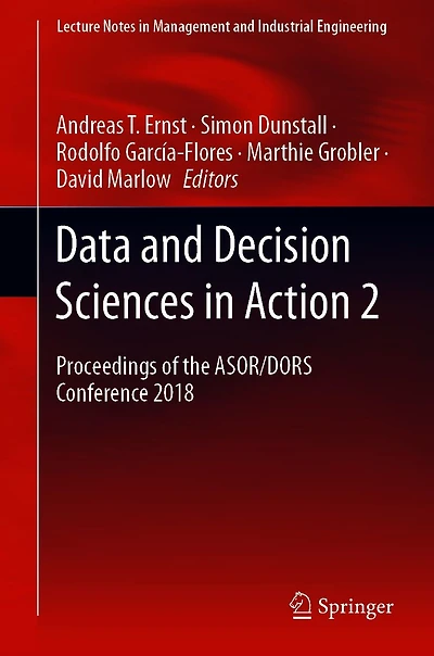 Data and Decision Sciences Action 2: Proceedings of the ASOR/DORS Conference 2018