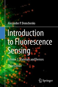 Introduction to Fluorescence Sensing: Volume 1: Materials and Devices