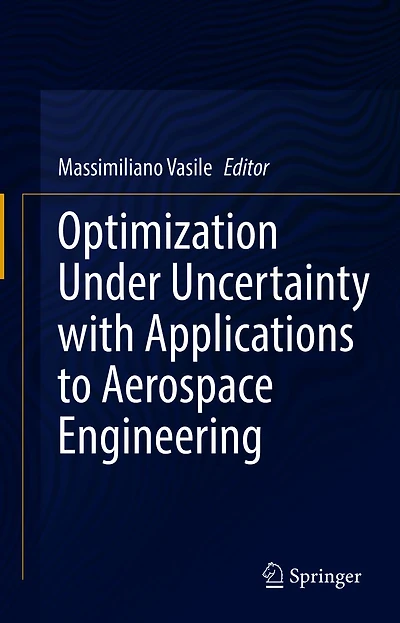 Optimization Under Uncertainty with Applications to Aerospace Engineering
