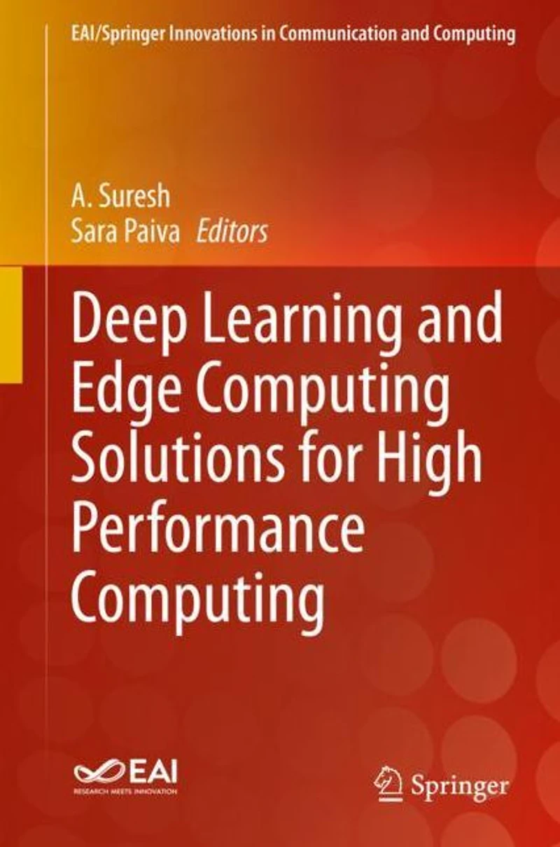 Deep Learning and Edge Computing Solutions for High Performance