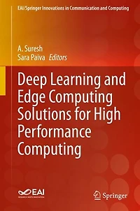 Deep Learning and Edge Computing Solutions for High Performance