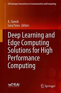 Deep Learning and Edge Computing Solutions for High Performance
