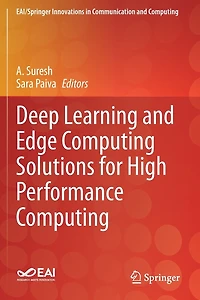 Deep Learning and Edge Computing Solutions for High Performance